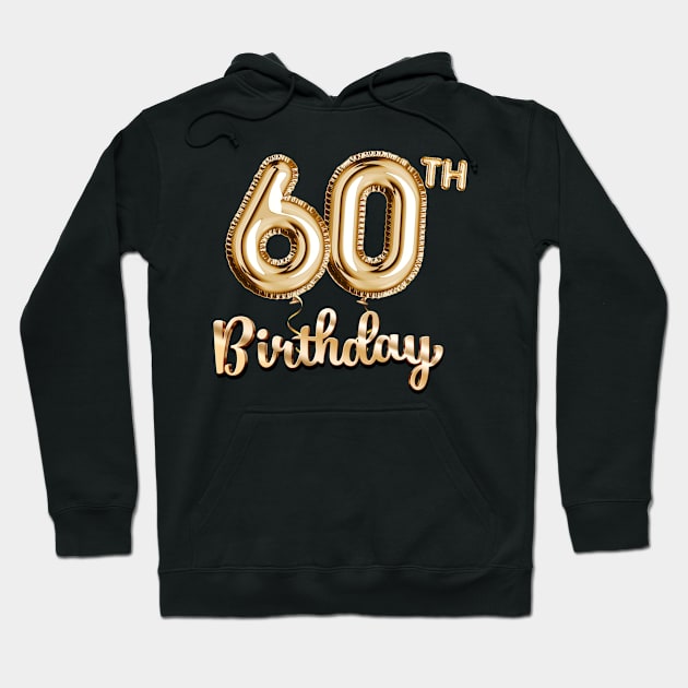 60th Birthday Gifts - Party Balloons Gold Hoodie by BetterManufaktur